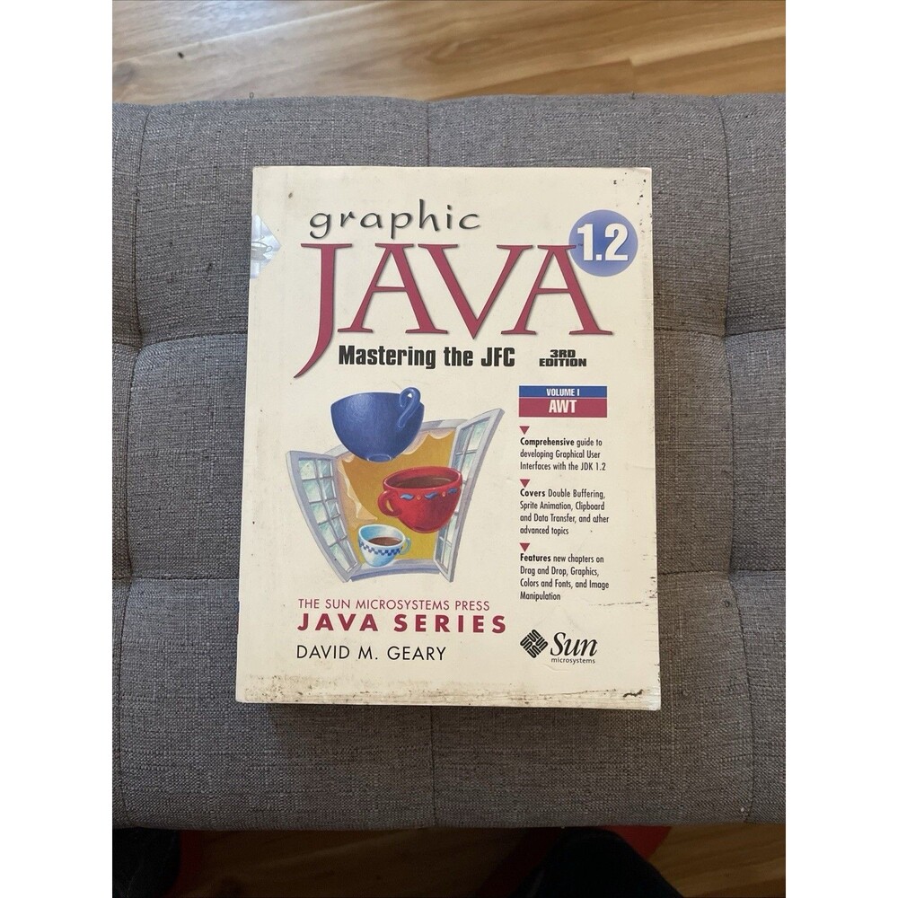 Graphic Java 1.2, Volume 1: AWT, Third Edition by David M. Geary